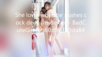 She loves when he pushes cock deep inside her - BadCuteGirl (ph60d9b1a9da843)